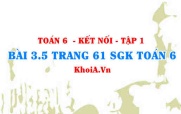 Bài 3.5 trang 61 SGK Toán 6 tập 1 Kết nối tri thức
